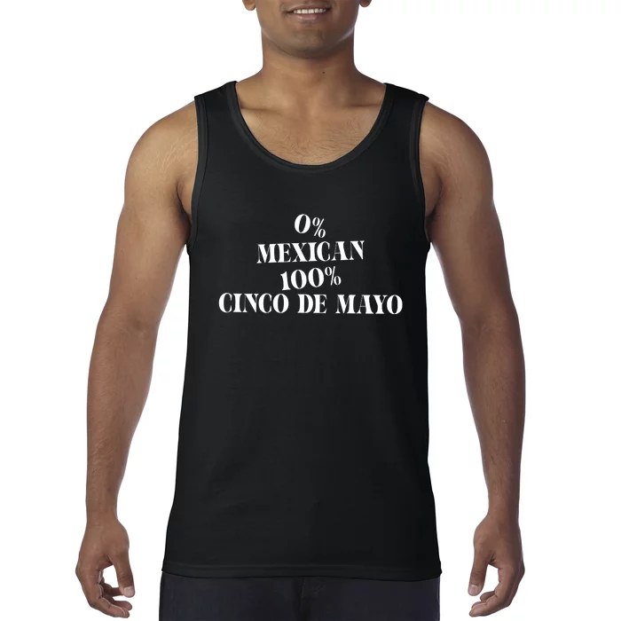 0% Mexican 100% Cinco De Mayo Funny Fiesta Tank Top