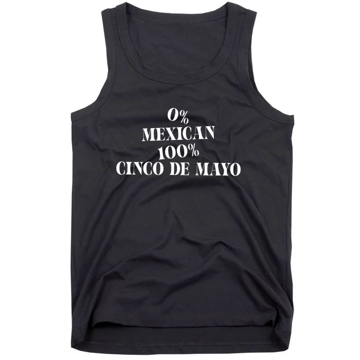 0% Mexican 100% Cinco De Mayo Funny Fiesta Tank Top