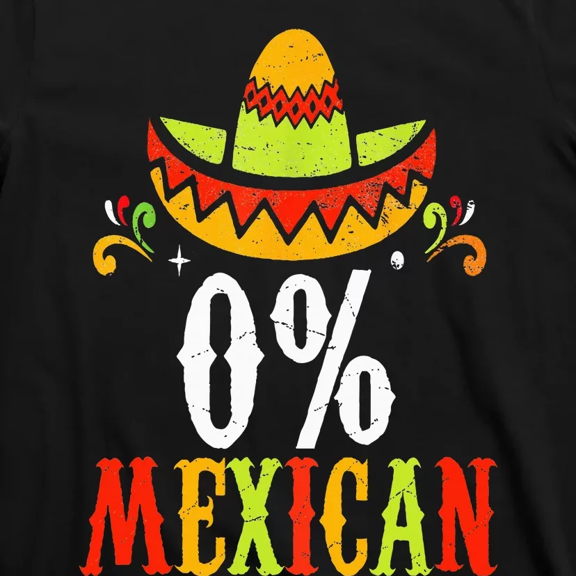 0 Mexican Cinco De Mayo Fiesta Sombrero T-Shirt