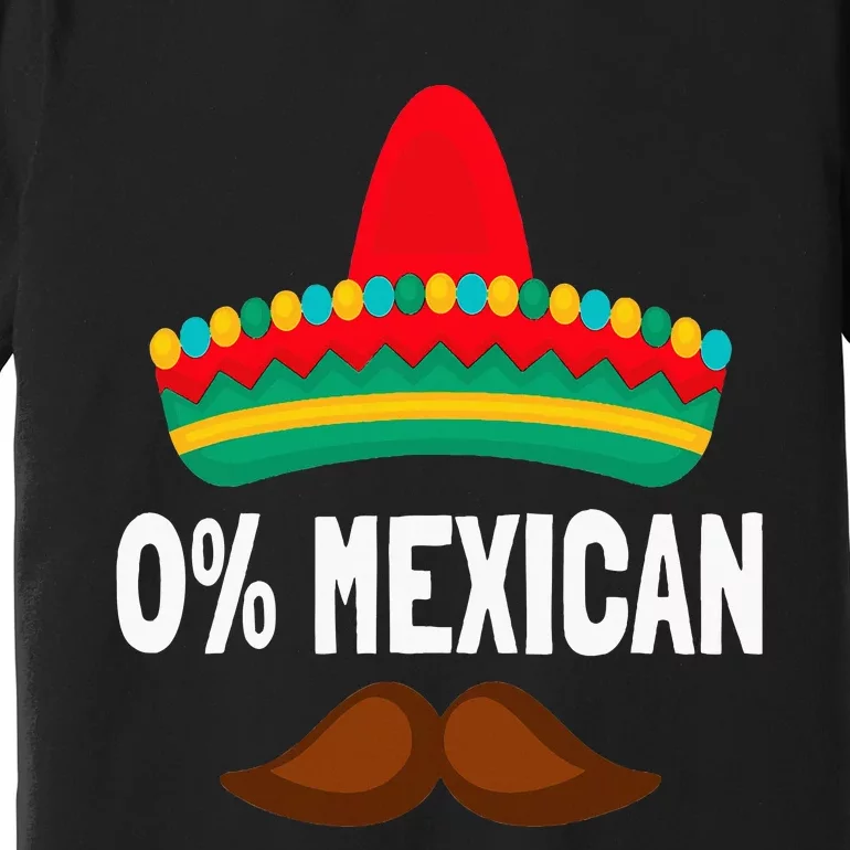 0 Mexican Cinco De Mayo Fiesta Sombrero Premium T-Shirt