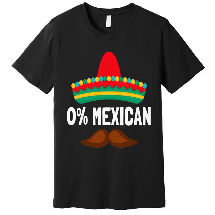 0 Mexican Cinco De Mayo Fiesta Sombrero Premium T-Shirt