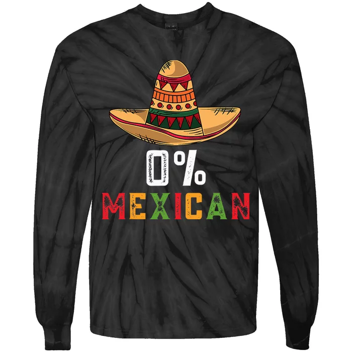 0 Mexican Cinco De Mayo Fiesta Sombrero Funny Tie-Dye Long Sleeve Shirt