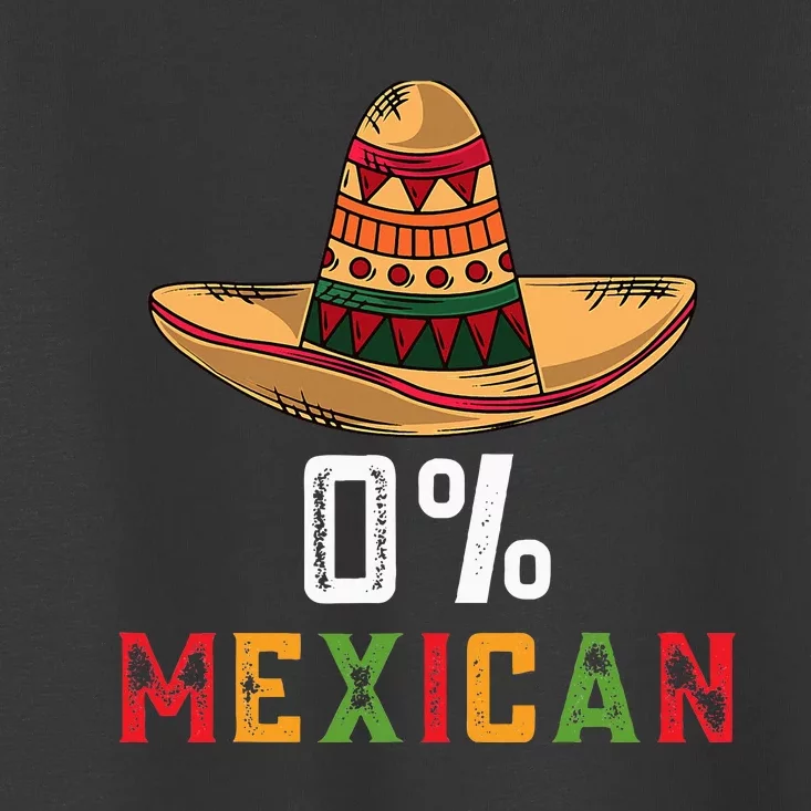 0 Mexican Cinco De Mayo Fiesta Sombrero Funny Toddler T-Shirt