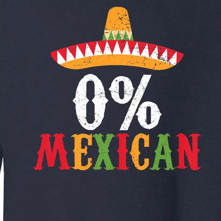 0% Mexican Fiesta Party Happy Cinco De Mayo Toddler Sweatshirt