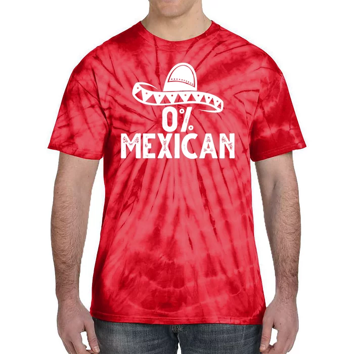 0% Mexican Funny Cinco De Mayo Tie-Dye T-Shirt