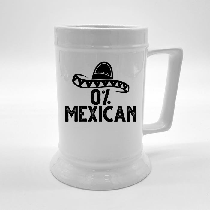 0% Mexican Funny Cinco De Mayo Front & Back Beer Stein