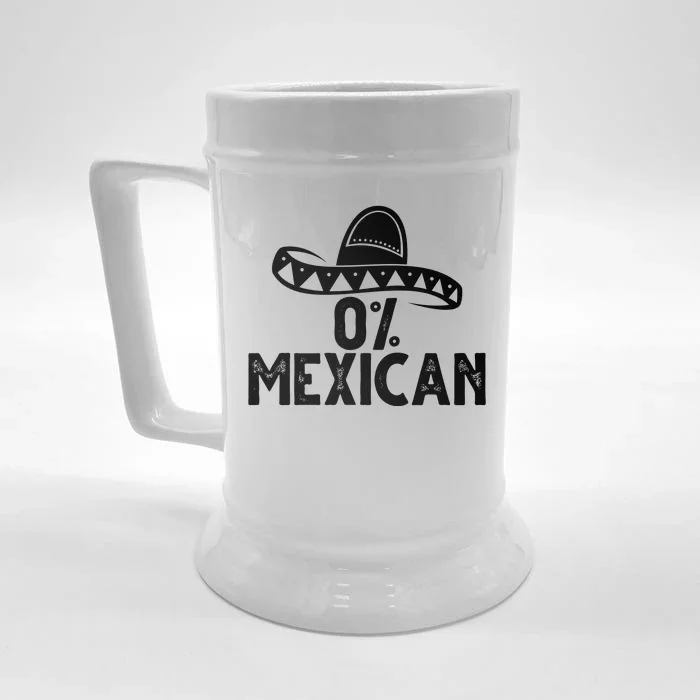 0% Mexican Funny Cinco De Mayo Front & Back Beer Stein