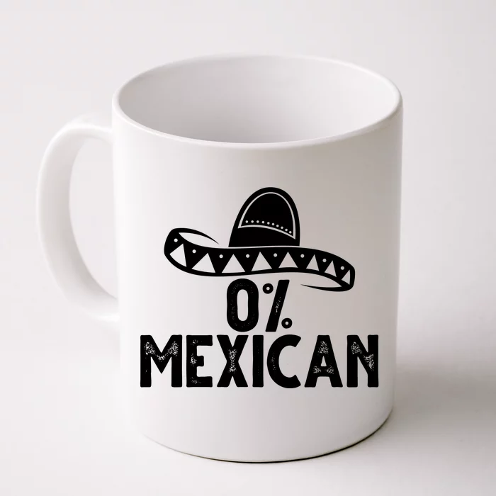 0% Mexican Funny Cinco De Mayo Front & Back Coffee Mug