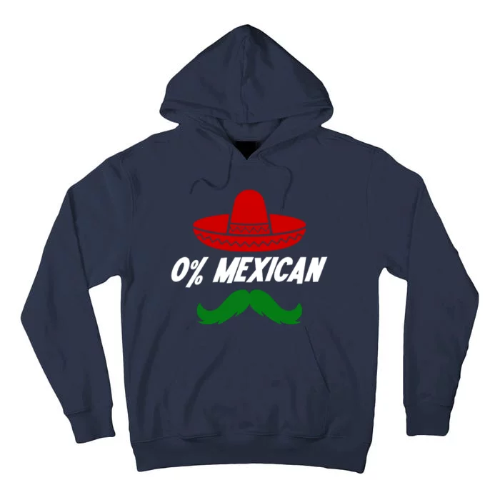 0% Mexican Fiesta Party Cinco De Mayo Funny Tall Hoodie