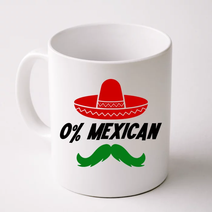 0% Mexican Fiesta Party Cinco De Mayo Funny Front & Back Coffee Mug