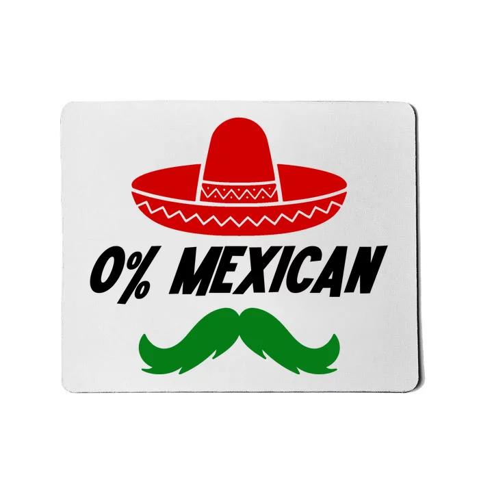 0% Mexican Fiesta Party Cinco De Mayo Funny Mousepad