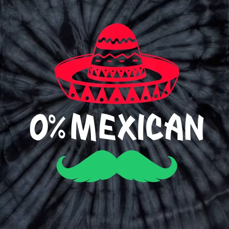 0% Mexican With Sombrero And Mustache For Cinco De Mayo Tie-Dye T-Shirt