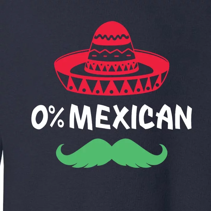 0 Mexican With Sombrero And Mustache For Cinco De Mayo Toddler Sweatshirt