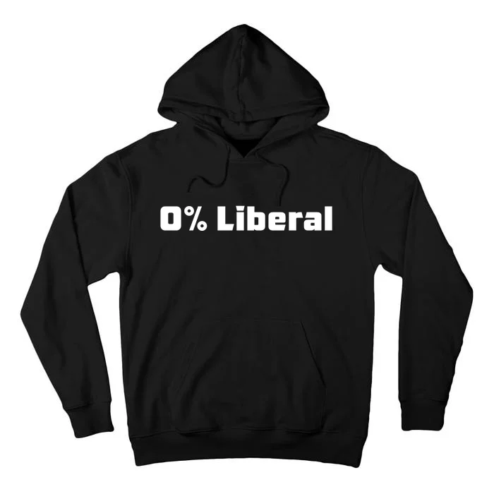 0 Percent Liberal Tall Hoodie