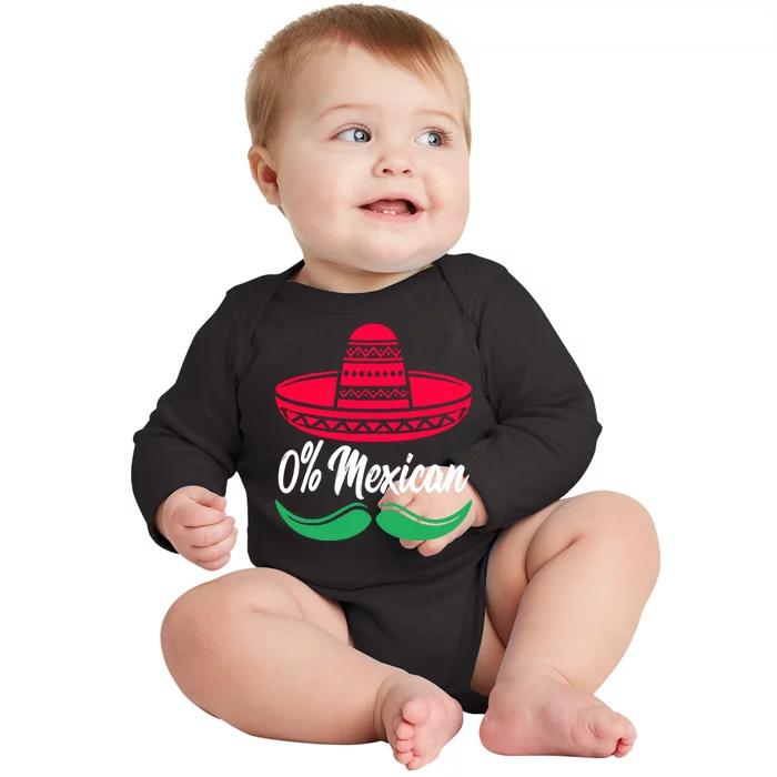 0 Percent Mexican Funny Baby Long Sleeve Bodysuit