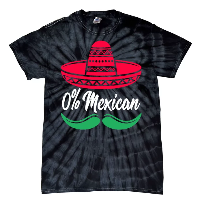 0 Percent Mexican Funny Tie-Dye T-Shirt