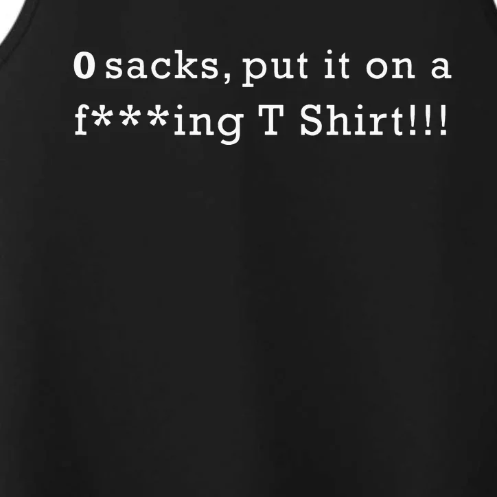 0 Sacks Put It On A ! Zero Sacks Performance Tank