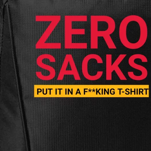 0 Zero Sacks Put It On A F**cking City Backpack