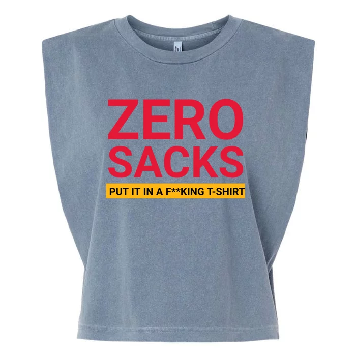 0 Zero Sacks Put It On A F**cking Garment-Dyed Women's Muscle Tee