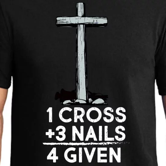 1 Cross Plus 3 Nails Equals 4 Given Pajama Set