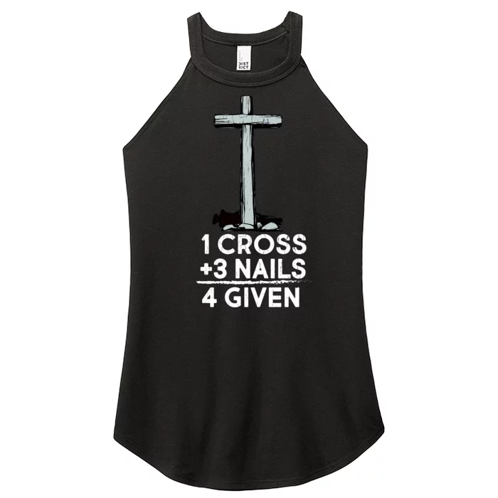 1 Cross Plus 3 Nails Equals 4 Given Women’s Perfect Tri Rocker Tank