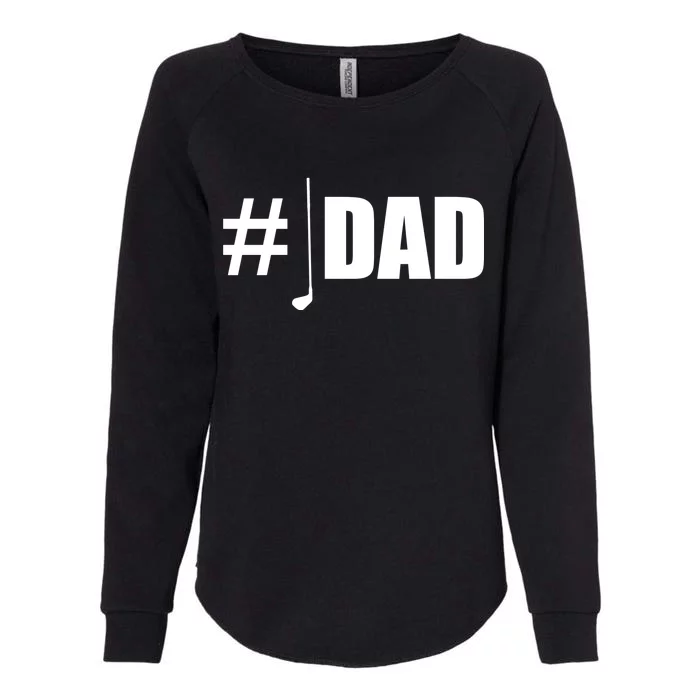 #1 Golf Dad Womens California Wash Sweatshirt