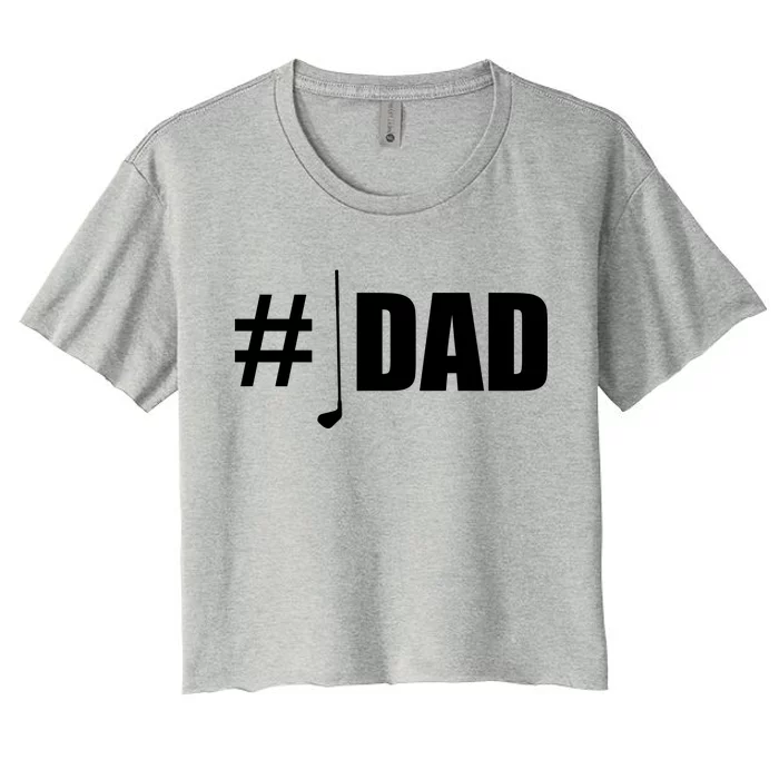 #1 Golf Dad Women's Crop Top Tee