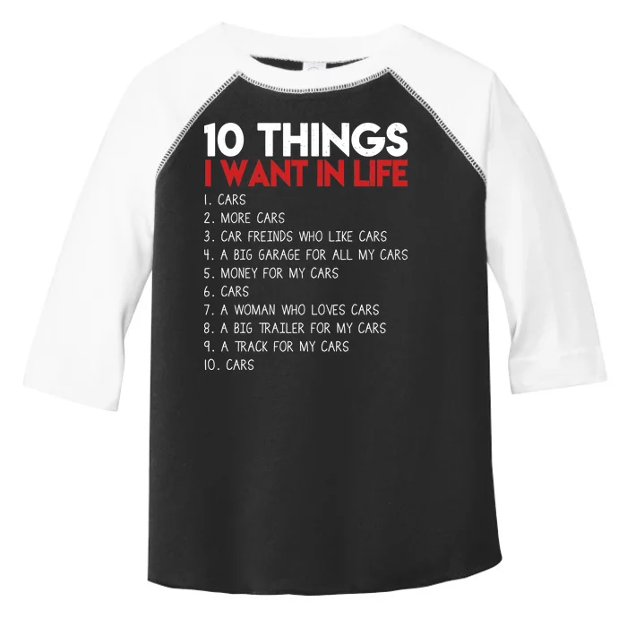 10 Things I Want In life Cars And More Cars Toddler Fine Jersey T-Shirt