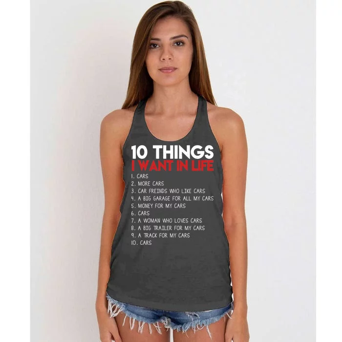 10 Things I Want In life Cars And More Cars Women's Knotted Racerback Tank