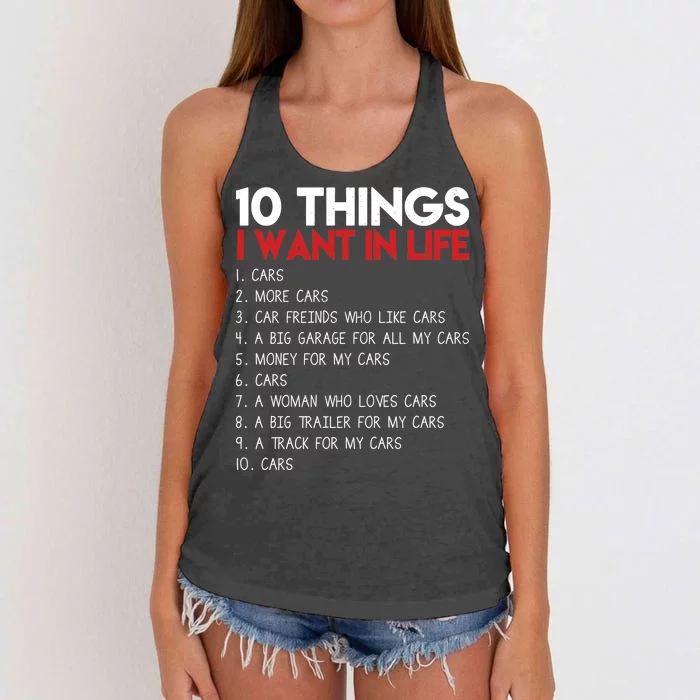 10 Things I Want In life Cars And More Cars Women's Knotted Racerback Tank