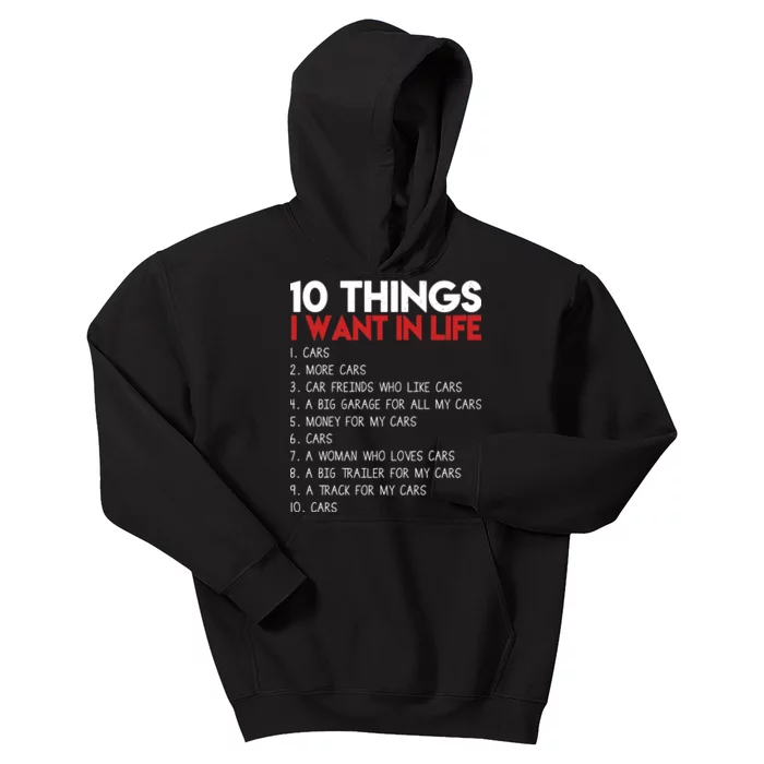 10 Things I Want In life Cars And More Cars Kids Hoodie