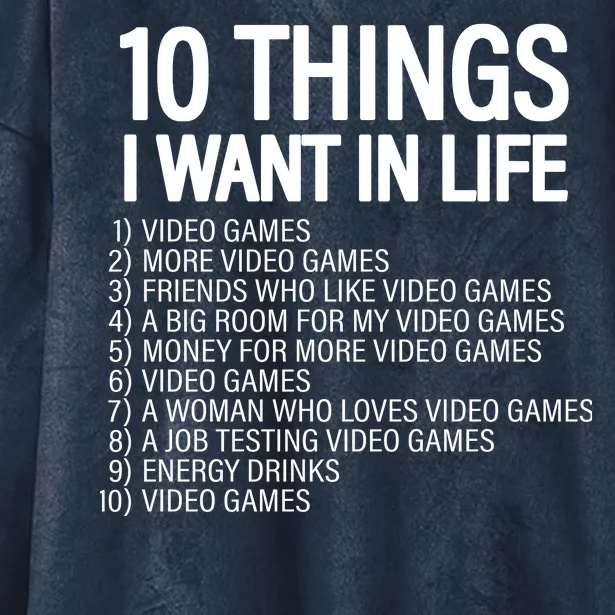 10 Things I Want In Life Funny Gamer Hooded Wearable Blanket