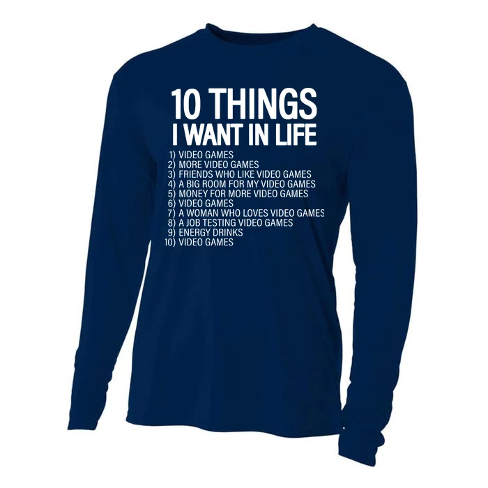 10 Things I Want In Life Funny Gamer Cooling Performance Long Sleeve Crew