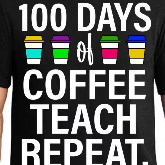 100 Days Of Coffee Teaching Repeat School Pajama Set