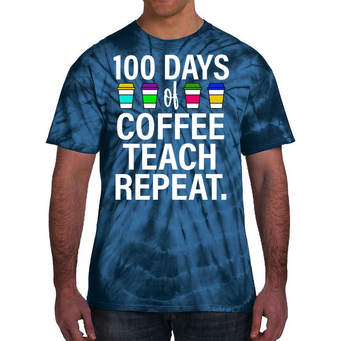 100 Days Of Coffee Teaching Repeat School Tie-Dye T-Shirt