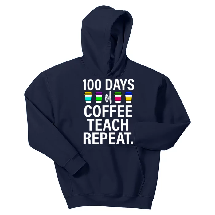 100 Days Of Coffee Teaching Repeat School Kids Hoodie