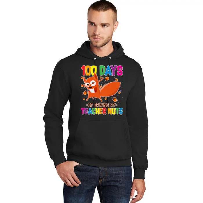 100 Days Of Driving My Teacher Nuts Tall Hoodie