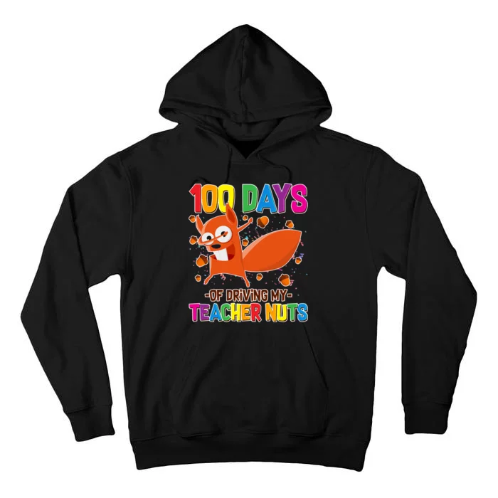 100 Days Of Driving My Teacher Nuts Tall Hoodie