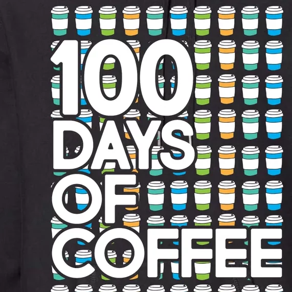 100 Days Of School (Coffee) Premium Hoodie