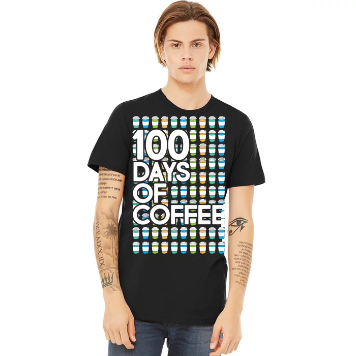 100 Days Of School (Coffee) Premium T-Shirt