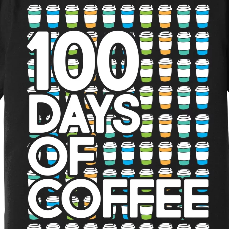 100 Days Of School (Coffee) Premium T-Shirt