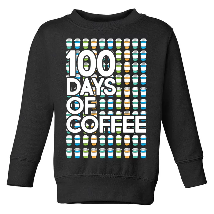 100 Days Of School (Coffee) Toddler Sweatshirt