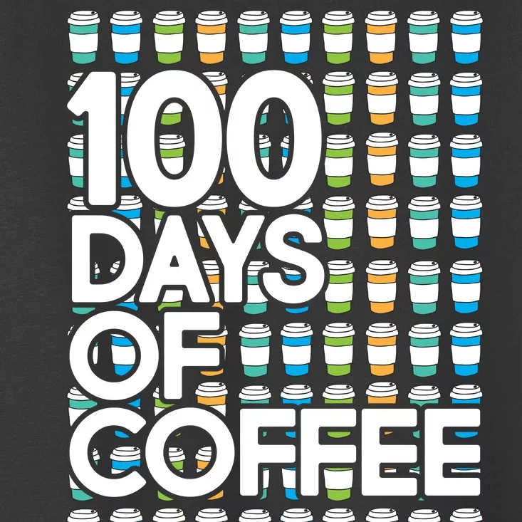 100 Days Of School (Coffee) Toddler T-Shirt