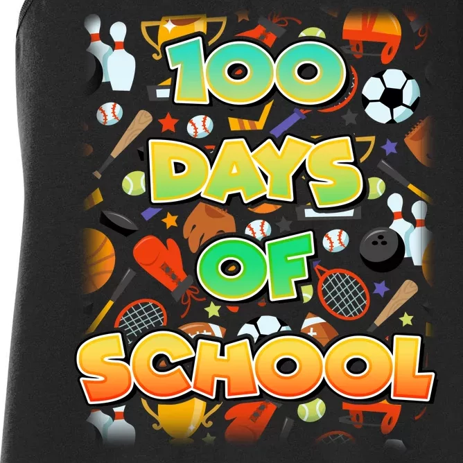 100 Days Of School Sports Women's Racerback Tank