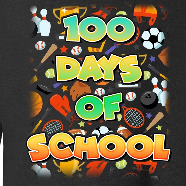 100 Days Of School Sports Toddler Sweatshirt