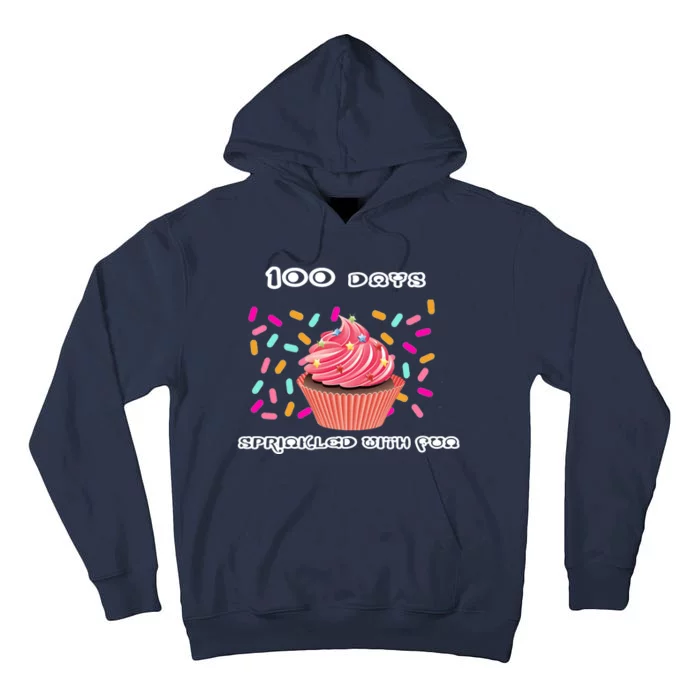 100 Days Of School Sprinkled With Fun Tall Hoodie