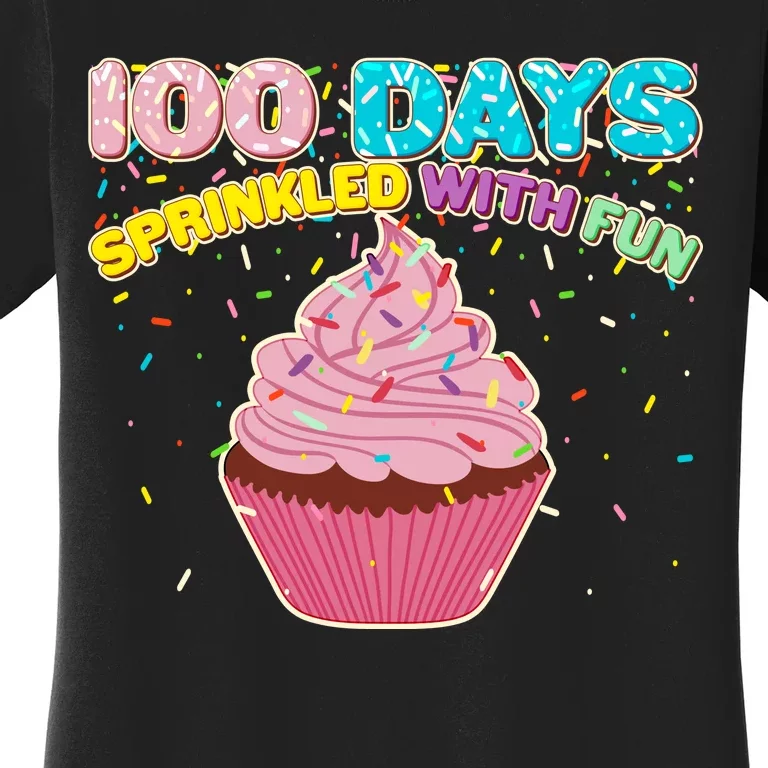 100 Days Sprinkled With Fun Cupcake Women's T-Shirt