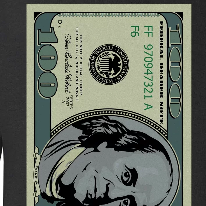 100 Dollar Bill - $100 - Benjamin Franklin Money Toddler Sweatshirt