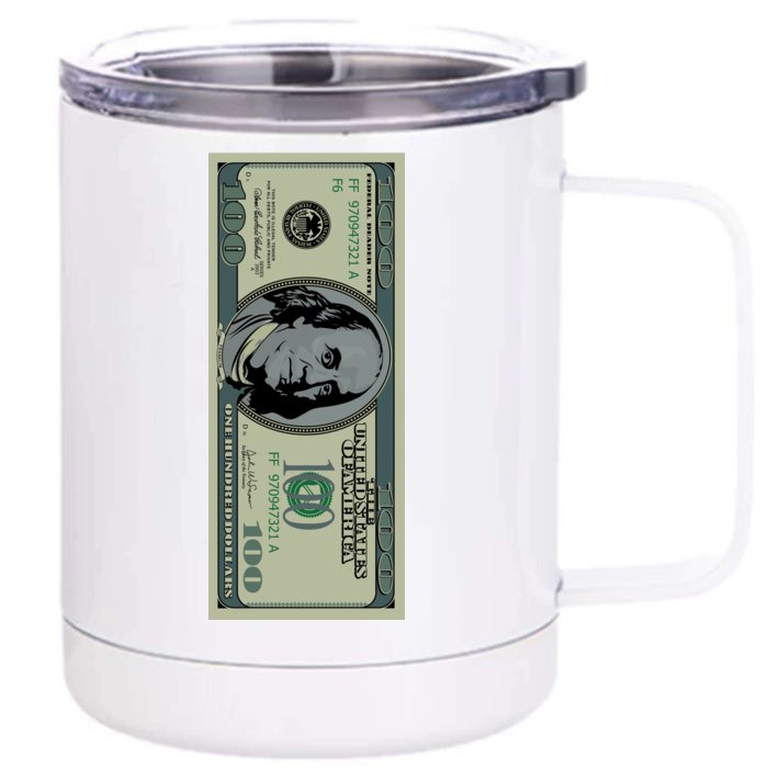 100 Dollar Bill - $100 - Benjamin Franklin Money Front & Back 12oz Stainless Steel Tumbler Cup