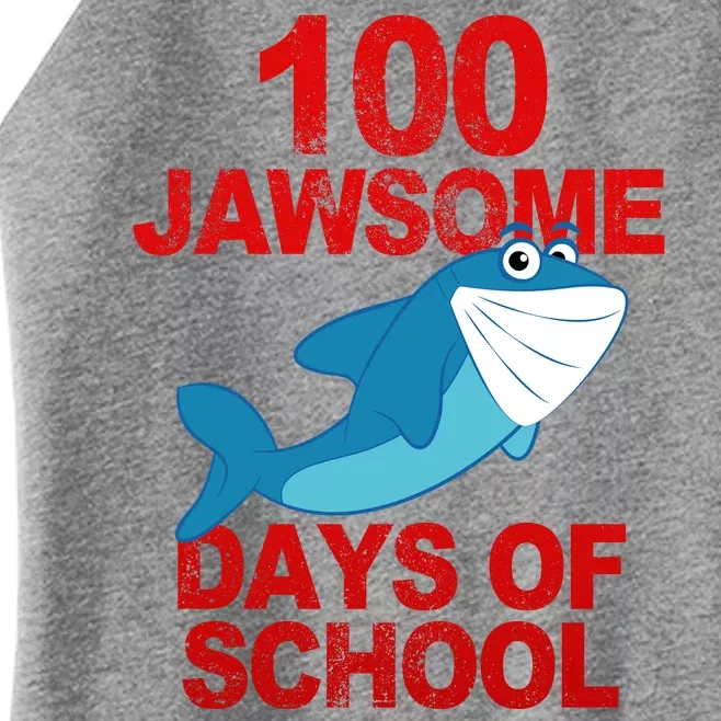 100 Jawsome Days Of School Shark Women’s Perfect Tri Rocker Tank